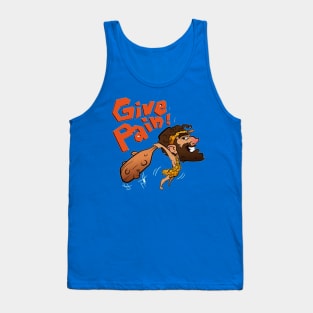 Give pain Tank Top